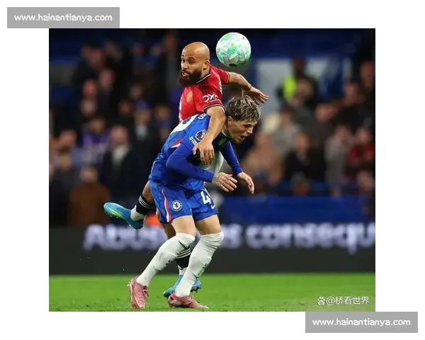 德拉普首秀献助攻获加纳乔点赞，切尔西新援引曼联边锋关注